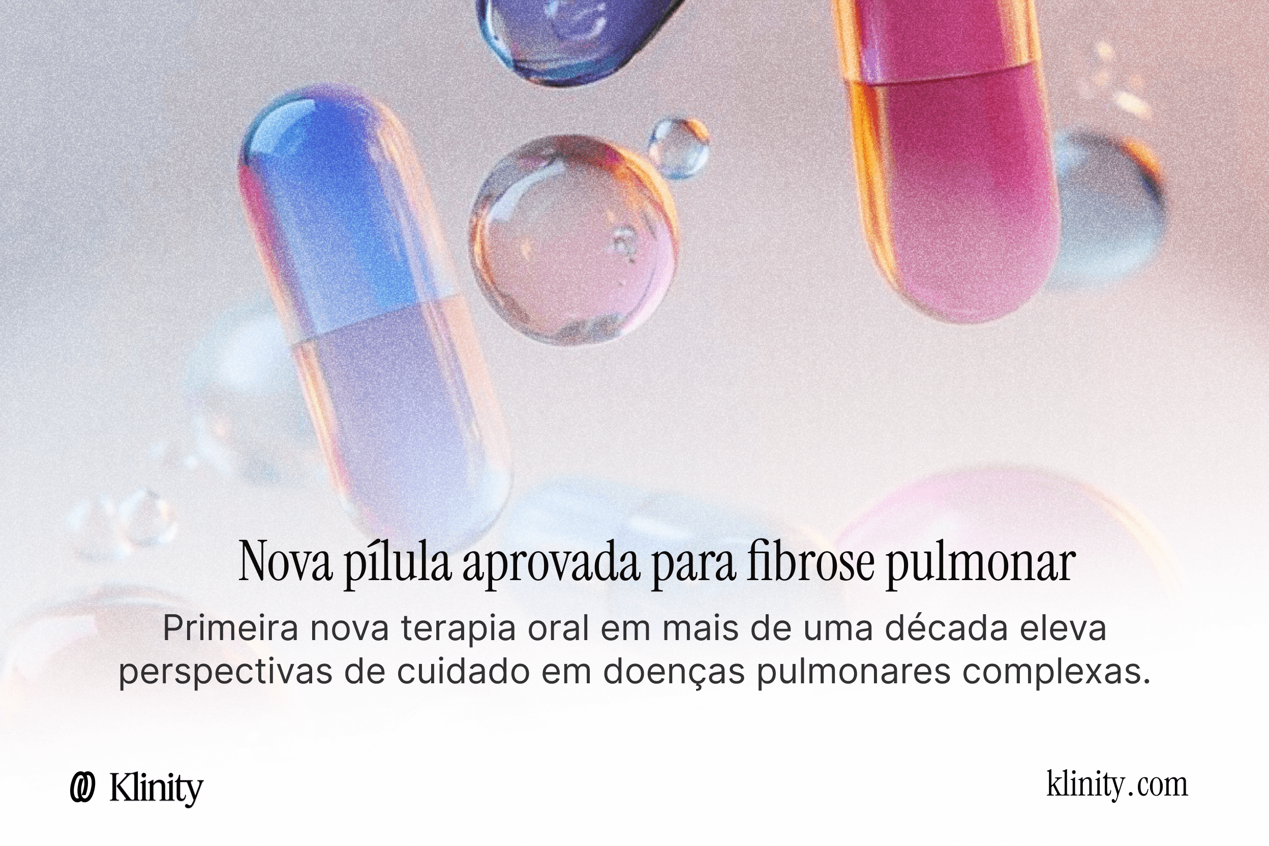 Nova pílula aprovada para fibrose pulmonar: avanços e impactos